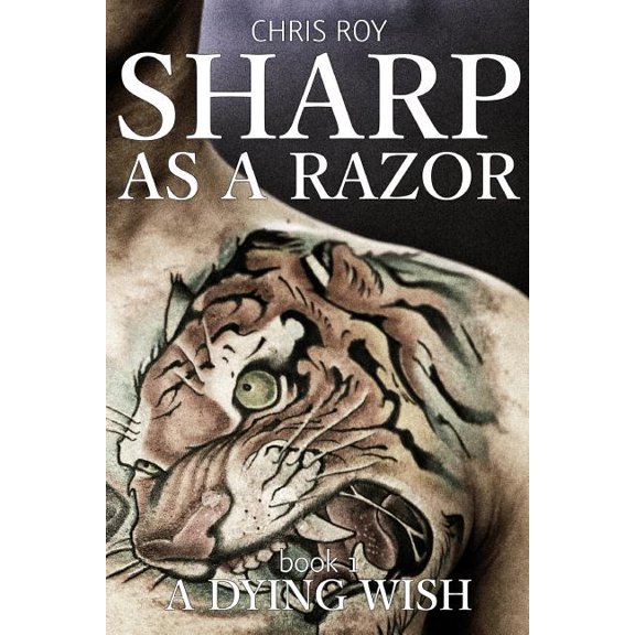 Sharp as a Razor: Sharp as a Razor : A Dying Wish (Series #1) (Paperback)