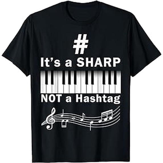 Sharp not Hashtag Pianist Humor Musician Keyboard Player T-Shirt