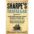 thumbnail image 1 of Pre-Owned Sharpe's Trafalgar: The Battle of Trafalgar, 21 October, 1805 (Paperback) 0061098620 9780061098628, 1 of 1