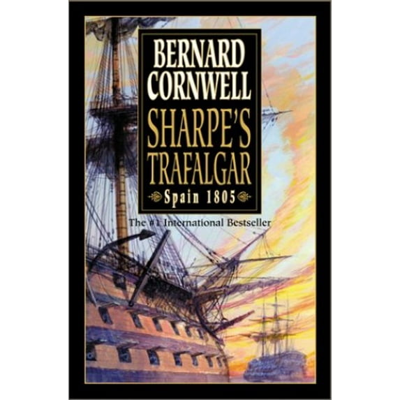 Pre-Owned Sharpe's Trafalgar: Richard Sharpe & the Battle of Trafalgar, October 21, 1805 (Richard Sharpe's Adventure Series #4) (Hardcover) 0060194251 9780060194253