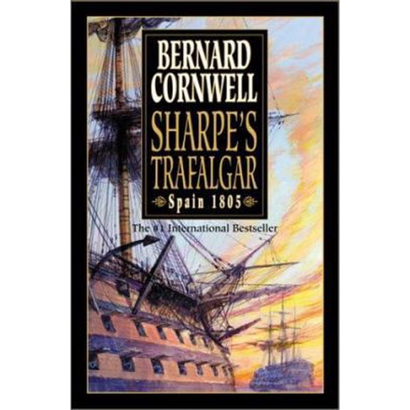 Pre-Owned Sharpe's Trafalgar: Richard Sharpe & the Battle of Trafalgar, October 21, 1805 (Richard Sharpe's Adventure Series #4) (Hardcover) 0060194251 9780060194253