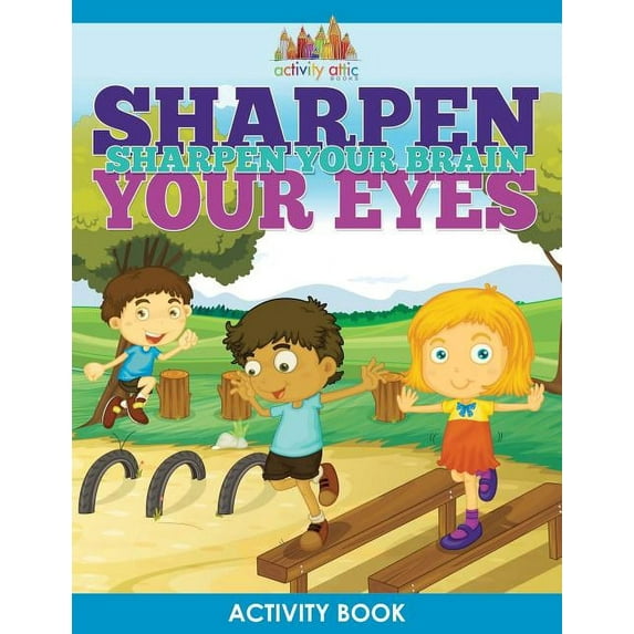 Sharpen Your Eyes, Sharpen Your Brain Activity Book, (Paperback)