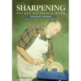 thumbnail image 1 of Pre-Owned Sharpening Pocket Reference Book: Techniques & Equipment (Paperback) 1861080077 9781861080073, 1 of 1