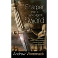 thumbnail image 1 of Sharper Than a Two-Edged Sword: A Summary of Sixteen Powerful Messages that Have Changed the Lives of Thousands (Hardcover), 1 of 1