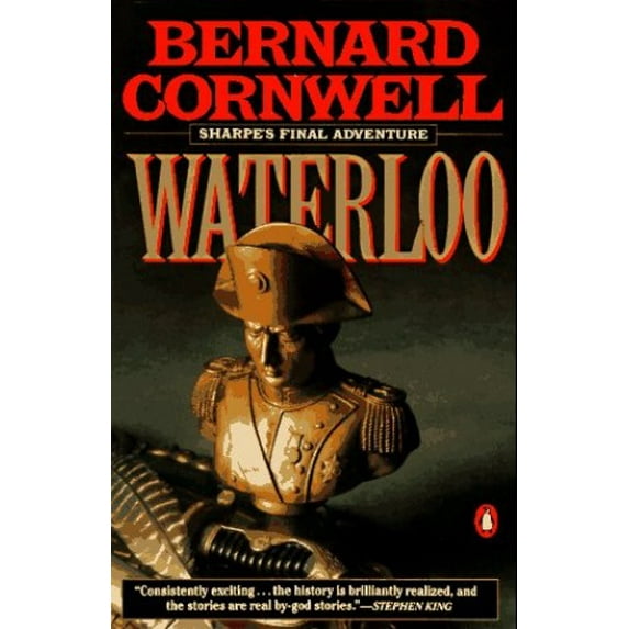 Pre-Owned Sharpe's Waterloo: Richard Sharpe & the Waterloo Campaign, 15 June to 18 June 1815 (Richard Sharpe's Adventure Series #20) (Paperback) 0140084738 9780140084733