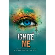 Shatter Me Ignite Me, Book 3, Hardcover