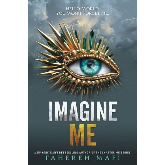Shatter Me: E Imagine Me, Book 6, (Paperback)