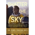 thumbnail image 1 of Shatter The Sky, (Paperback), 1 of 1