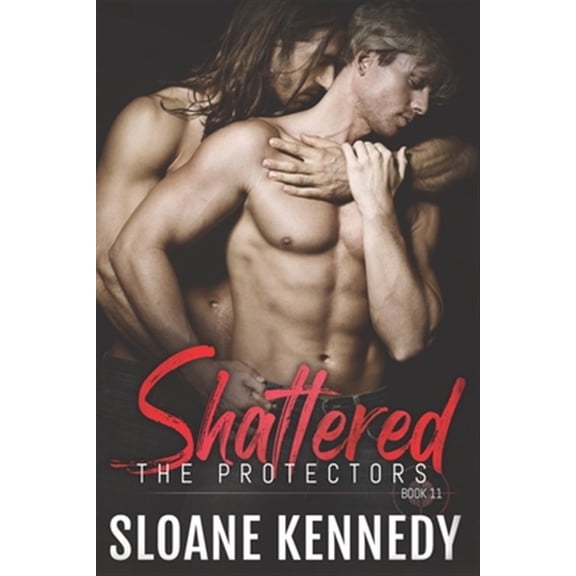 Shattered (Paperback) by Sloane Kennedy