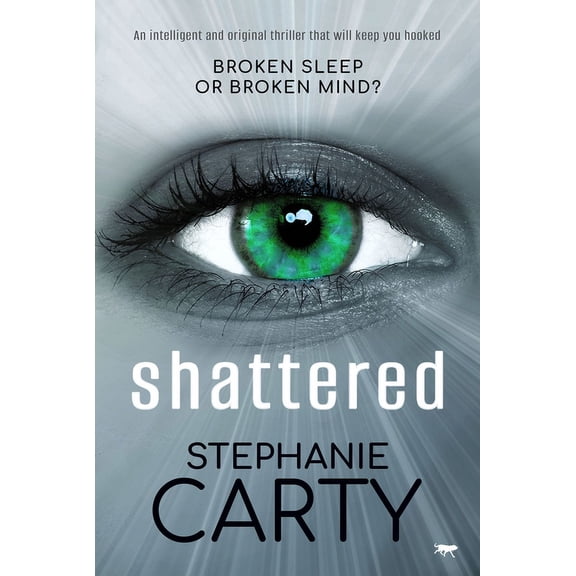 Shattered: An Intelligent and Original Thriller That Will Keep You Hooked, (Paperback)