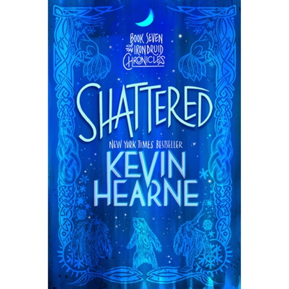 Pre-Owned Shattered: Book Seven of The Iron Druid Chronicles, 9780593359693, 0593359690, Paperback,