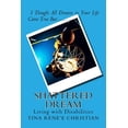 thumbnail image 1 of Shattered Dream: Living with Disabilities, 1 of 1