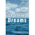 thumbnail image 1 of Shattered Dreams, 1 of 1