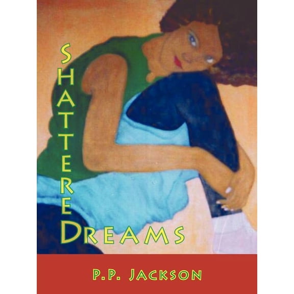 Shattered Dreams, (Paperback)