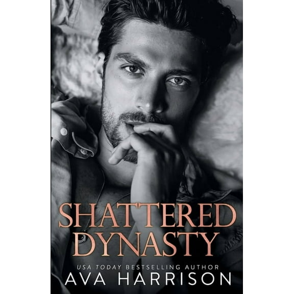 Shattered Dynasty Paperback 1734835575 9781734835571 Ava Harrison