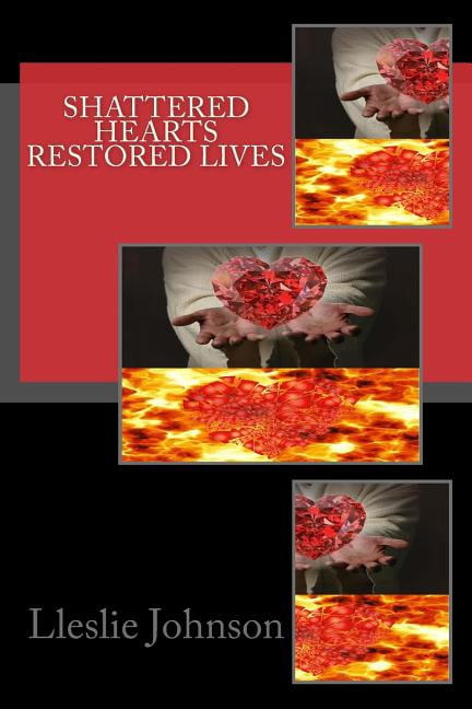 Shattered Hearts Lives (Paperback)