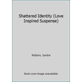 thumbnail image 1 of Pre-Owned Shattered Identity (Mass Market Paperback) 0373444796 9780373444793, 1 of 1