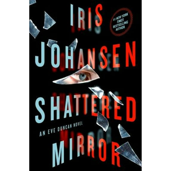 Pre-Owned Shattered Mirror: An Eve Duncan Novel (Hardcover) 1250075866 9781250075864