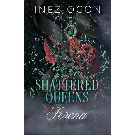 Shattered Queens: Serena, (Paperback)