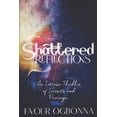 thumbnail image 1 of Shattered Reflections: An Intense Thriller of Secrets And Revenge, (Paperback), 1 of 1
