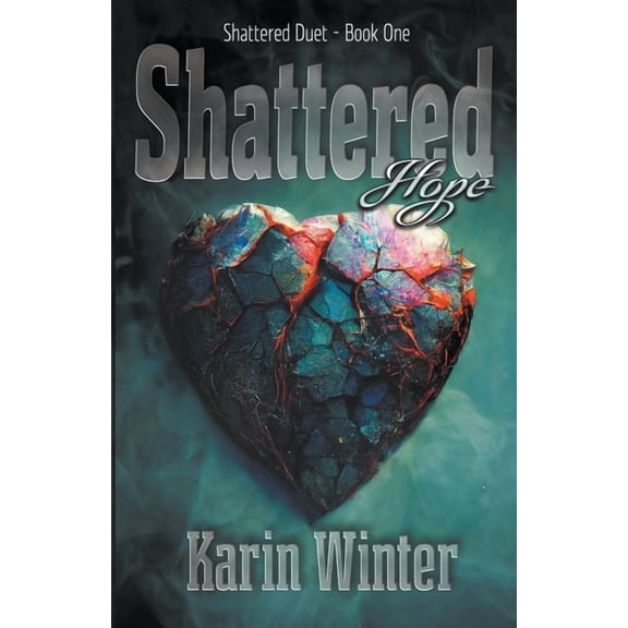 Shattered Shattered Hope, Book 1, (Paperback)