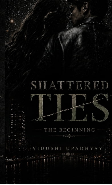 Shattered Ties: The Beginning, (Hardcover)