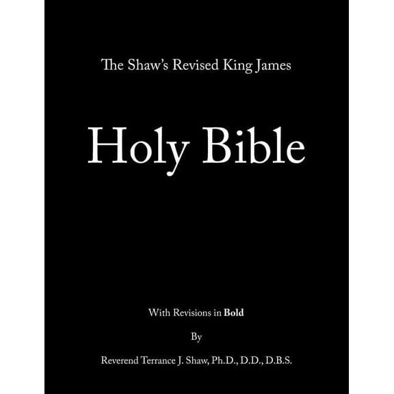 The Shaw's Revised King James Holy Bible, (Paperback)