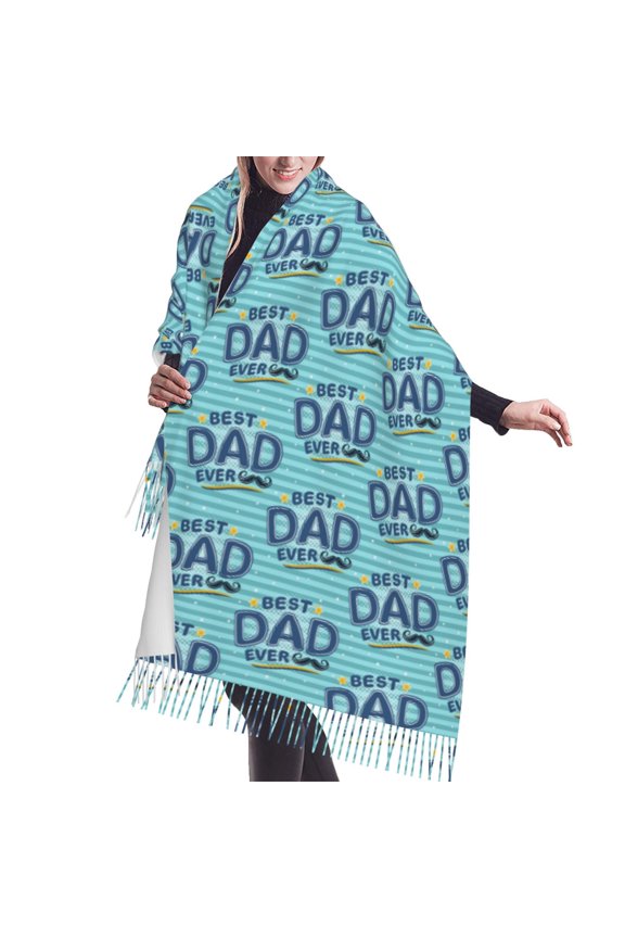 Shawl Wraps for Women - Best Dad Ever Oversized Fall Winter Fashion Blanket Scarf for Women