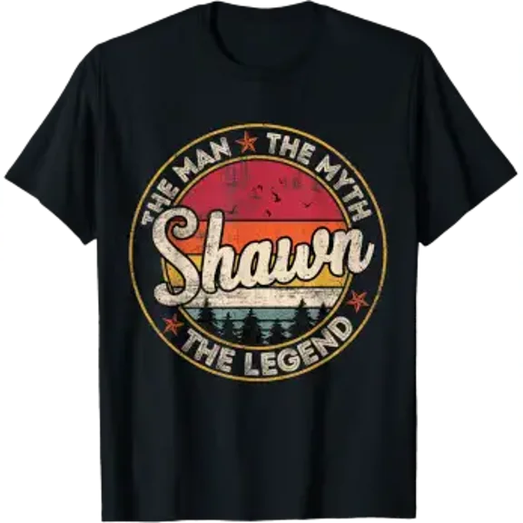 Shawn The Man The Myth The Legend Custom Name Tee