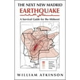 thumbnail image 1 of Shawnee Books: The Next New Madrid Earthquake : A Survival Guide for the Midwest (Paperback), 1 of 1