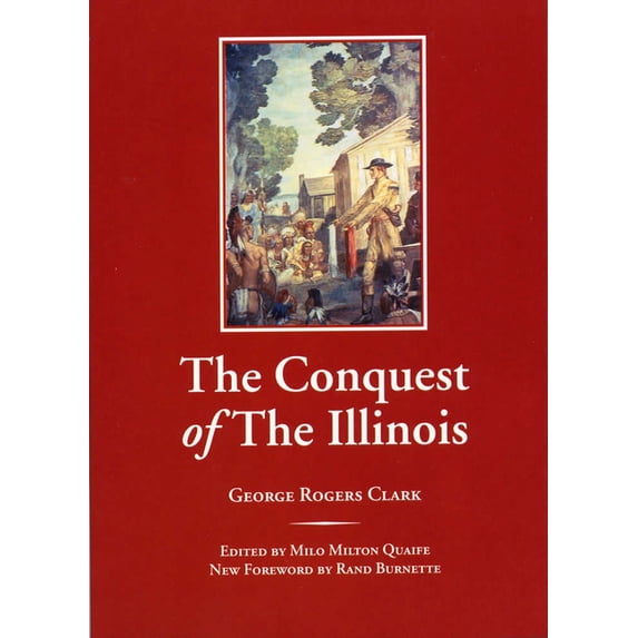 Shawnee Classics: The Conquest of The Illinois (Paperback)