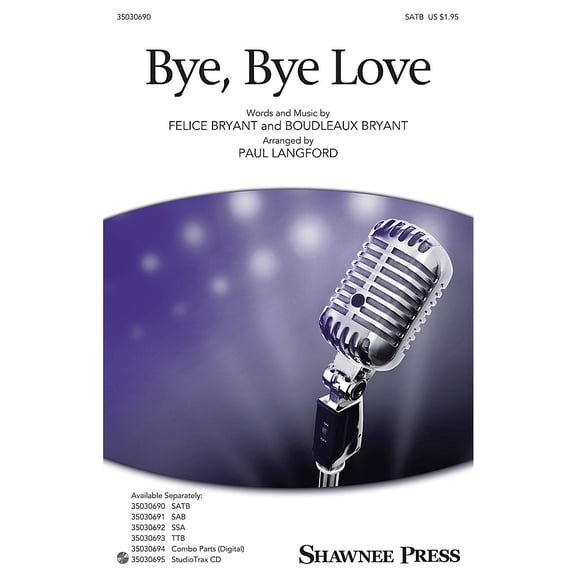 Shawnee Press Bye, Bye Love Studiotrax CD Arranged by Paul Langford