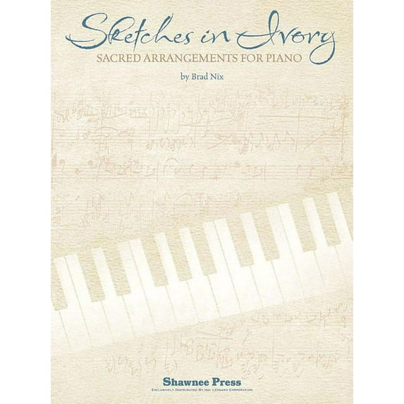Sketches in Ivory: Sacred Arrangements for Piano (Paperback)
