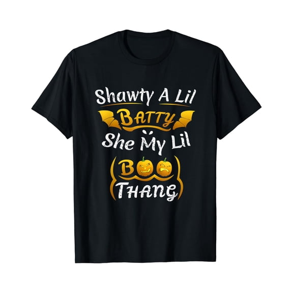 Shawty A Lil Batty She My Lil Boo Thang | Halloween Gift T-Shirt