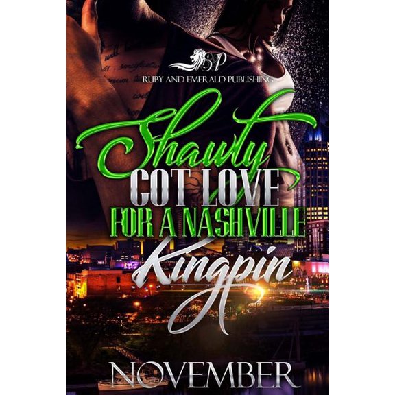 Shawty Got Love for a Nashville Kingpin