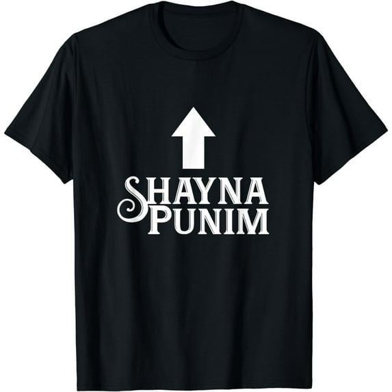 Shayna Punim Funny Jewish T-Shirt With Arrow T-Shirt mens t shirt,black,women,funny,misfits,men,journey