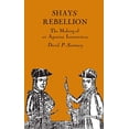 thumbnail image 1 of Pre-Owned Shays' Rebellion: The Making of an Agrarian Insurrection (Paperback) 0870234196 9780870234194, 1 of 1