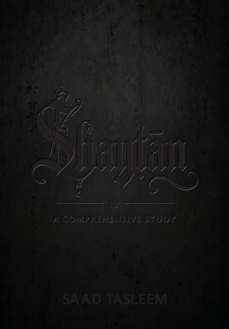 Shaytan: A Comprehensive Study, (Paperback)