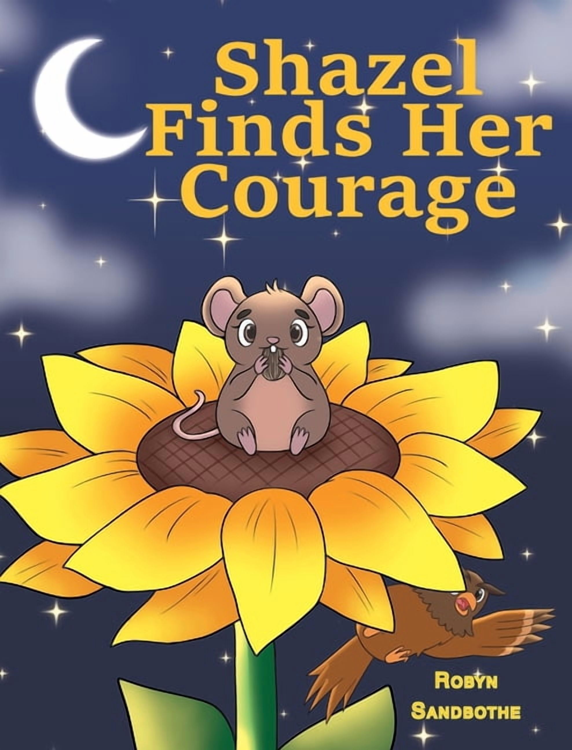 Shazel Finds Her Courage, (Hardcover)