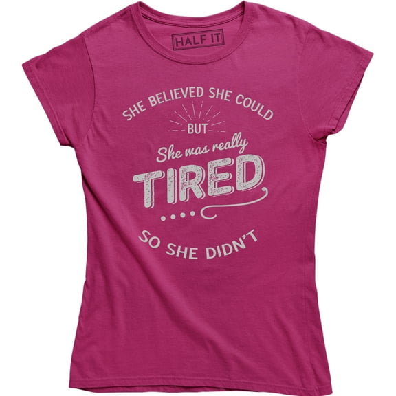 She Believed She Could But Was Really Tired So She Didn't Cute Mom T-Shirt