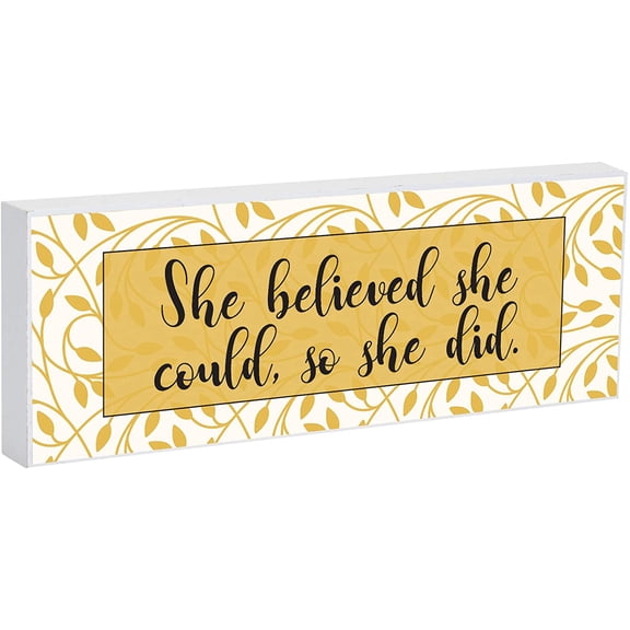 She Believed She Could So She Did 8 x 3 Wood Double Sided Table Top Sign Plaque