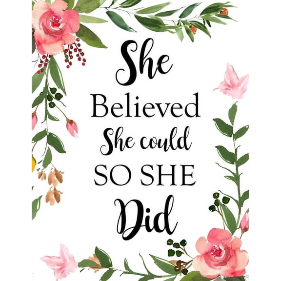 She Believed She Could So She Did: Adult Budget Planner (Printed), Budget Planner Book, Daily Planner Book, Floral Cover, (Paperback)