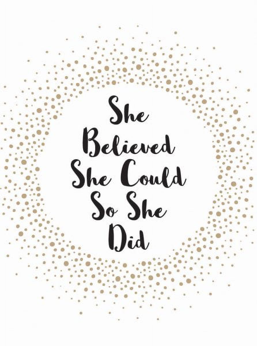She Believed She Could So She Did Inspirational Quotes For Women She Believed She Could So She Did Inspirational Quotes For Women