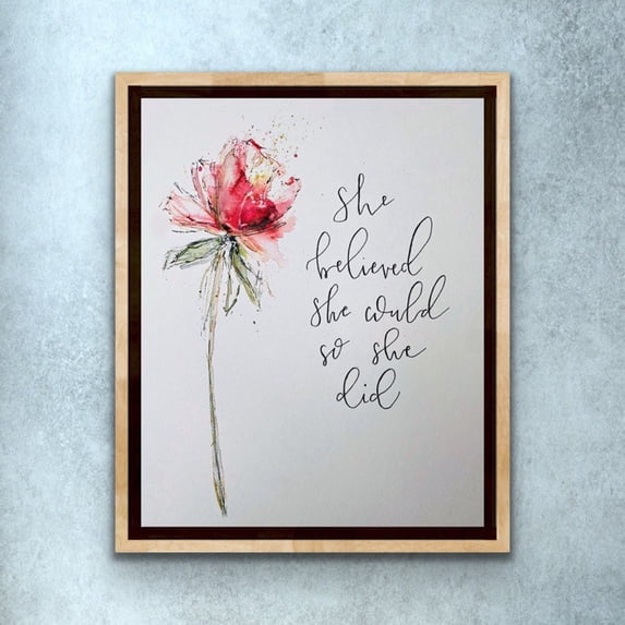 She Believed She Could So She Did Rose Wall Art Print, Handlettering ...