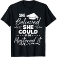 thumbnail image 1 of She Believed She Could So She Mastered It T-Shirt, 1 of 4