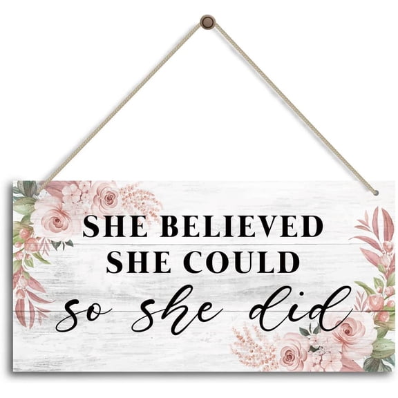 She Believed She Could so She Did Sign, Motivational Desk Decor,Home Office Decor,Bedroom Decor, Farmhouse home decoration sign 10x5 Inch