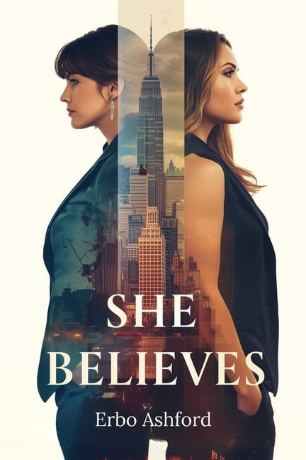 Women of Silent Love She Believes: A Novel of Love, Betrayal, and Second Chances, (Paperback)