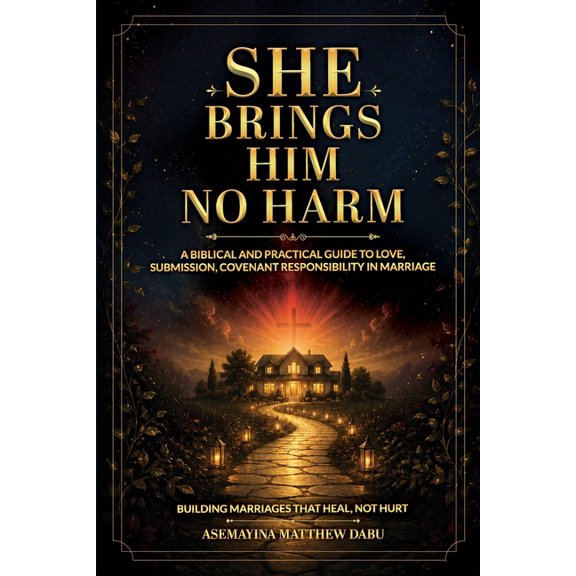 She Brings Him Good, Not Harm: Proverbs 31:12, (Paperback)