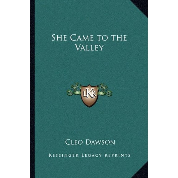 She Came to the Valley Paperback 1162789743 9781162789743 Cleo Dawson