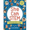 thumbnail image 1 of Pre-Owned She Can Stem: 50 Trailblazing Women in Science from Ancient History to Today - Includes Hands-On Activities Exploring Science, Technology, Engineering (Hardcover) 0760386064 9780760386064, 1 of 1